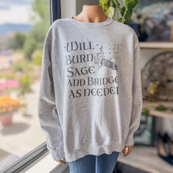 “Will Burn Sage and Bridges As Needed”, Witchy Sweatshirt, Women's Size X-Large - Picture 1 of 8